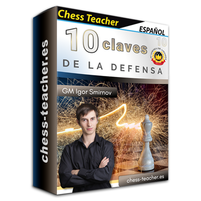curso-ajedrez_10-claves-de-la-defensa_GM-Igor-Smirnov_chess-teacher.png