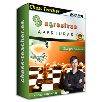 curso-ajedrez_8-aperturas-agresivas_GM-Igor-Smirnov_chess-teacher.png