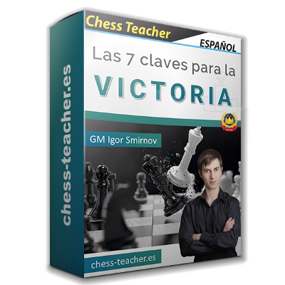 curso-ajedrez_Las-7-claves-para-la-victoria_GM-Igor-Smirnov_chess-teacher.png